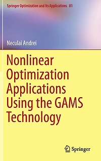 Nonlinear Optimization Applications Using the GAMS Technology