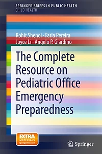 The Complete Resource on Pediatric Office Emergency Preparedness