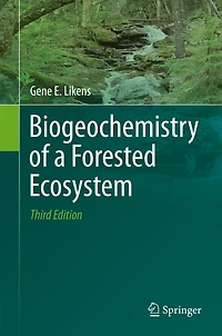 Biogeochemistry of a Forested Ecosystem