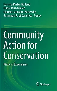 Community Action for Conservation: Mexican Experiences