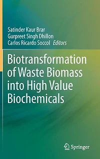 Biotransformation of Waste Biomass into High Value Biochemicals