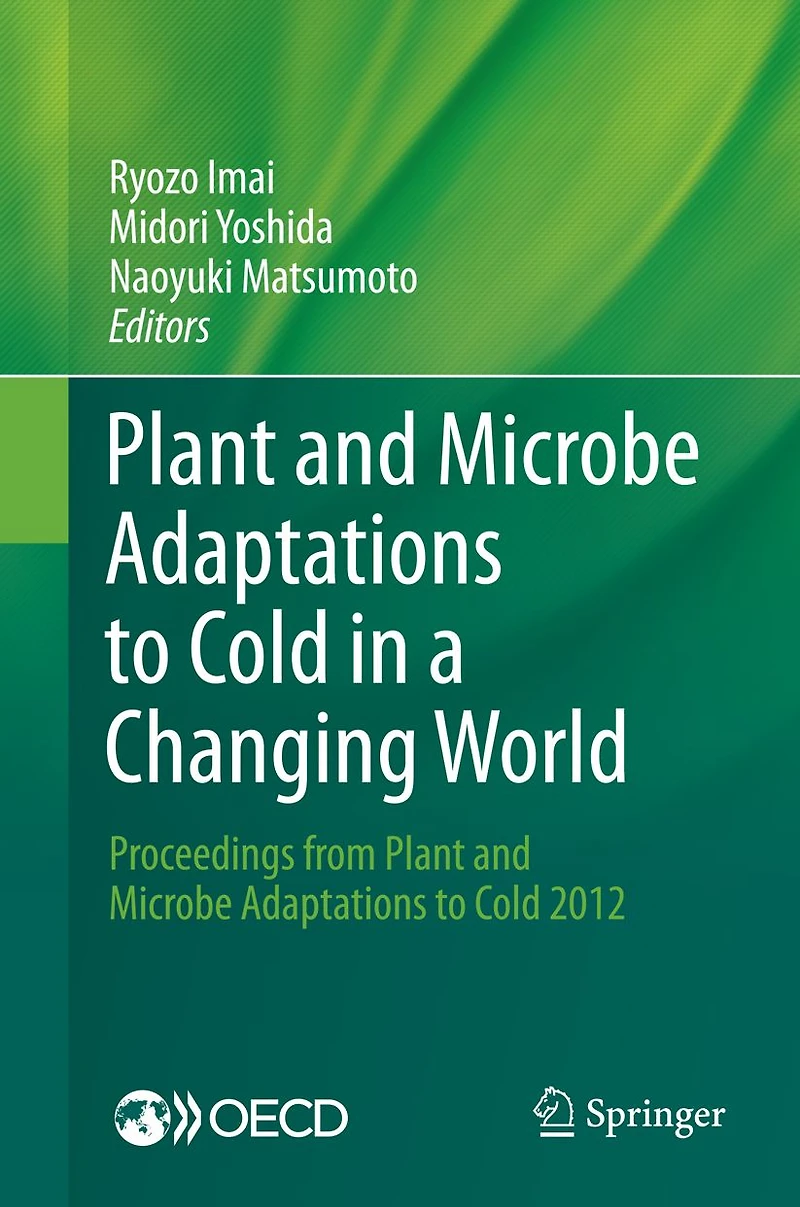 Plant and Microbe Adaptations to Cold a Changing World: Proceedings from 2012