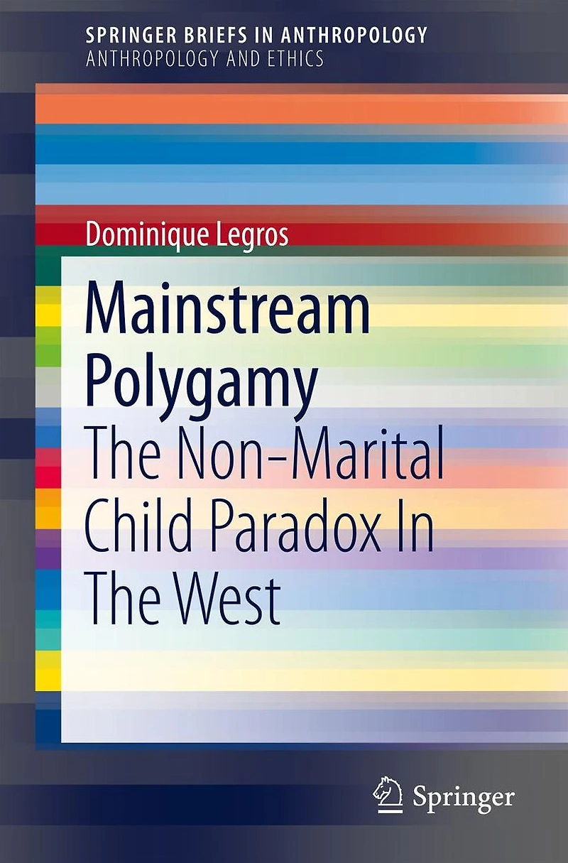 Mainstream Polygamy: The Non-Marital Child Paradox West