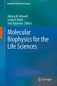 Molecular Biophysics for the Life Sciences