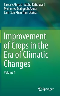 Improvement of Crops the Era Climatic Changes: Volume 1
