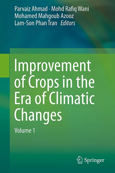 Improvement of Crops the Era Climatic Changes: Volume 1