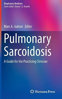 Pulmonary Sarcoidosis: A Guide for the Practicing Clinician