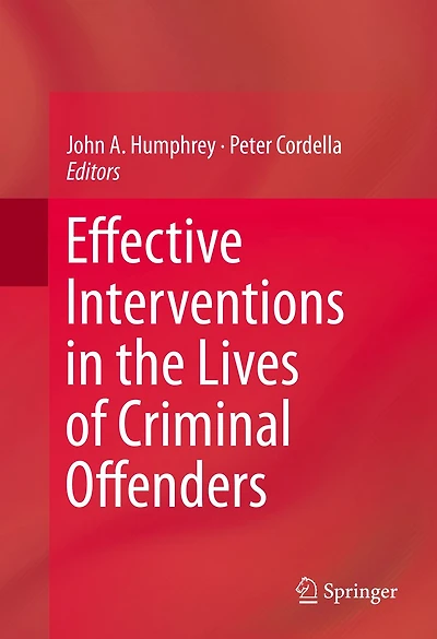 Effective Interventions the Lives of Criminal Offenders