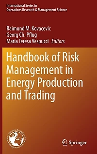 Handbook of Risk Management Energy Production and Trading