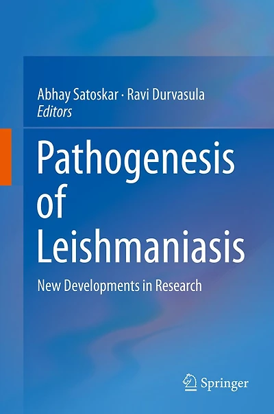 Pathogenesis of Leishmaniasis: New Developments in Research