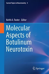 Molecular Aspects of Botulinum Neurotoxin
