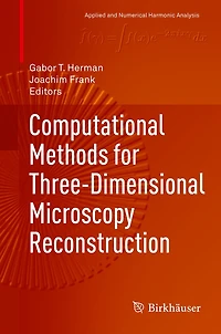 Computational Methods for Three-Dimensional Microscopy Reconstruction