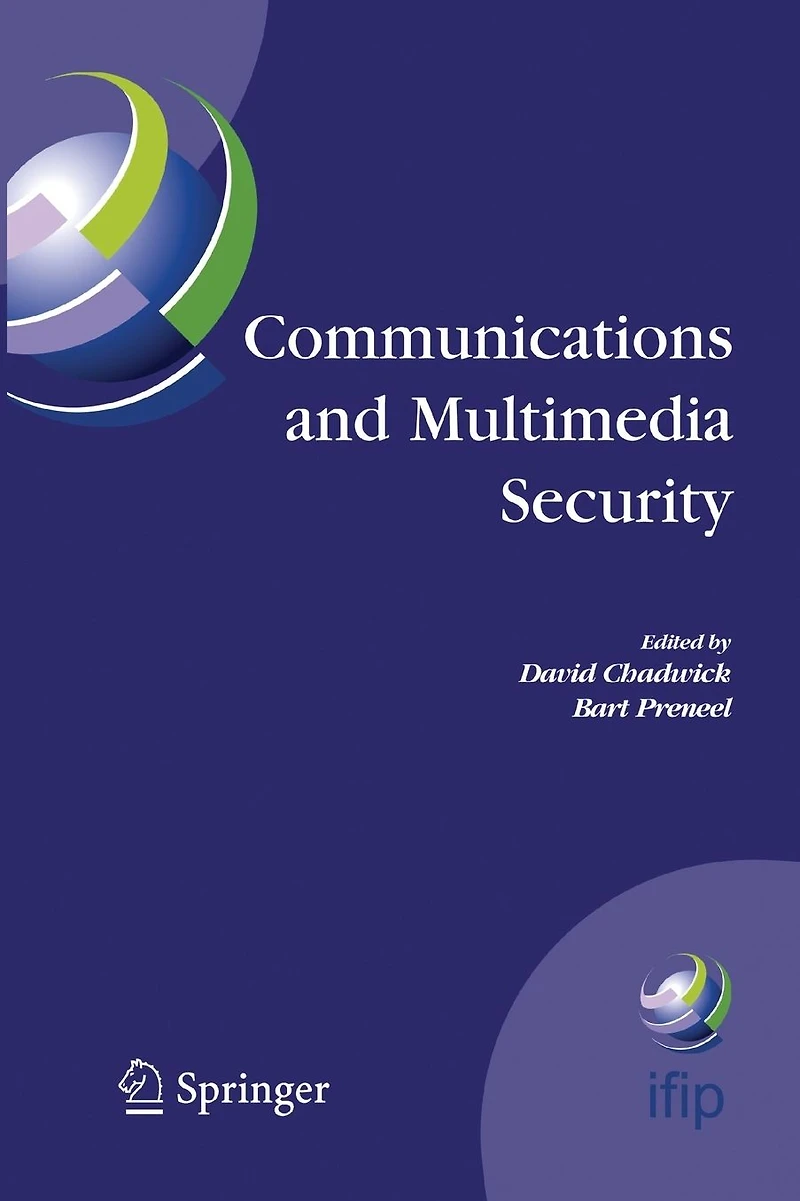 Communications and Multimedia Security: 8th IFIP TC-6 TC-11 Conference on Security, Sept. 15-18, 2004, Windermere, The Lake District, United Kingdom