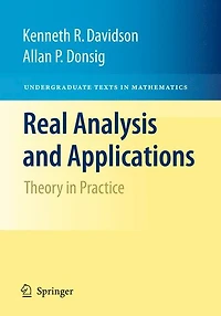 Real Analysis and Applications: Theory Practice