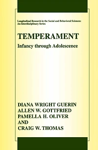 Temperament: Infancy through Adolescence The Fullerton Longitudinal Study