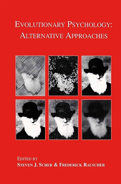 Evolutionary Psychology: Alternative Approaches