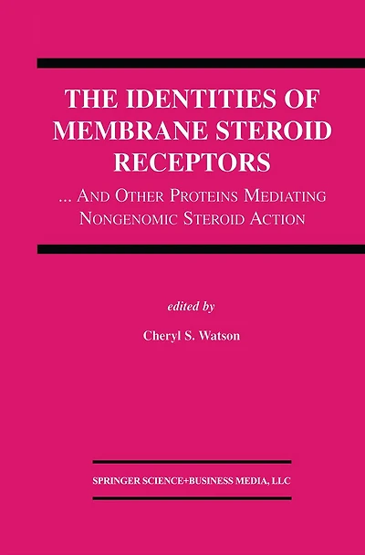 The Identities of Membrane Steroid Receptors: ...And Other Proteins Mediating Nongenomic Action