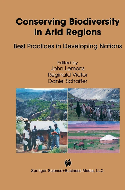 Conserving Biodiversity Arid Regions: Best Practices Developing Nations