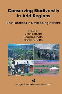 Conserving Biodiversity Arid Regions: Best Practices Developing Nations