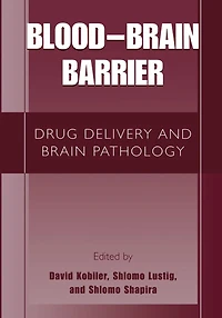 Blood Brain Barrier: Drug Delivery and Pathology