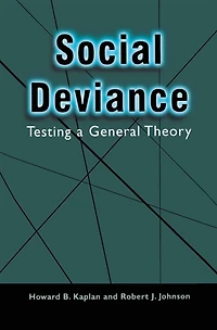 Social Deviance: Testing a General Theory