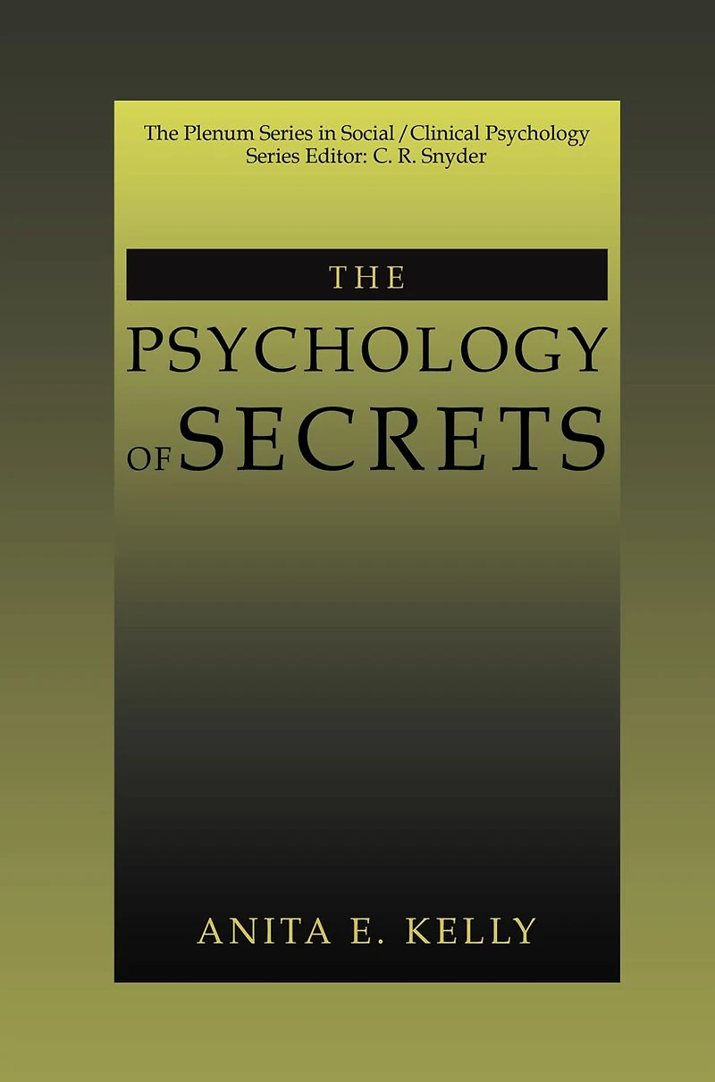 The Psychology of Secrets