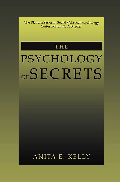 The Psychology of Secrets
