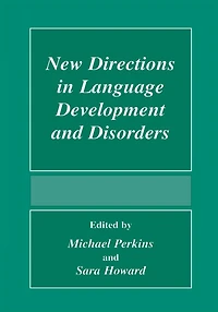New Directions Language Development And Disorders