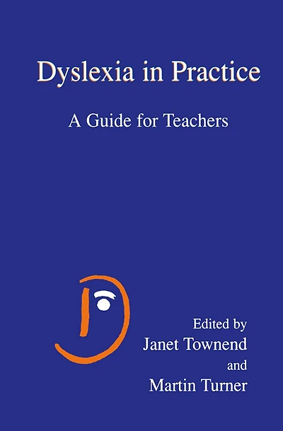 Dyslexia Practice: A Guide for Teachers
