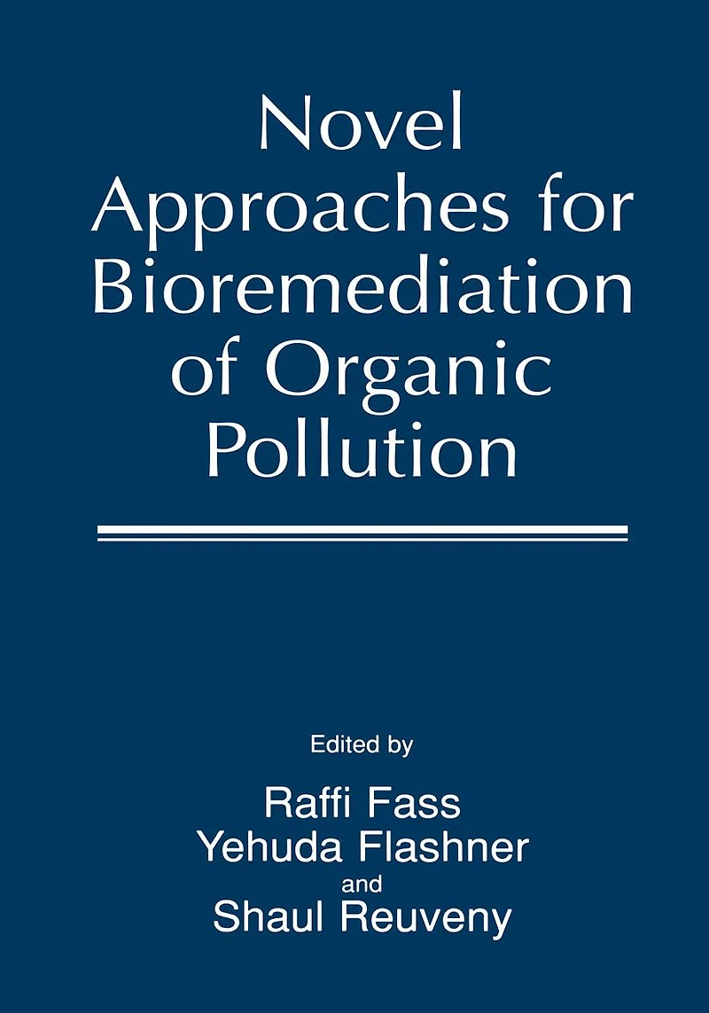 Novel Approaches for Bioremediation of Organic Pollution