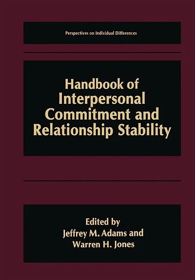 Handbook of Interpersonal Commitment and Relationship Stability