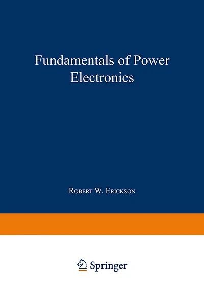 Fundamentals of Power Electronics
