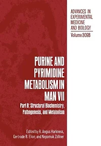 Purine and Pyrimidine Metabolism in Man VII: Part B: Structural Biochemistry, Pathogenesis, and Metabolism