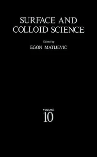 Surface and Colloid Science: Volume 10