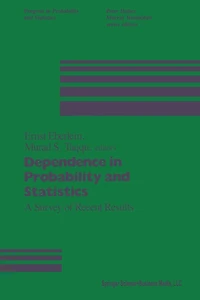 Dependence in Probability and Statistics: A Survey of Recent Results