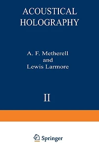 Acoustical Holography: Volume 2