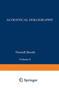 Acoustical Holography: Volume 6