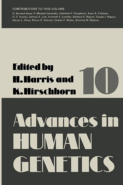 Advances in Human Genetics