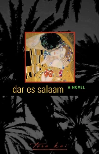 Dar es Salaam: A Novel