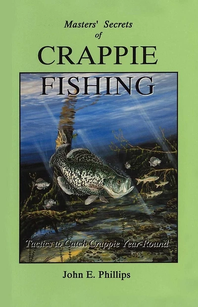 Masters' Secrets of Crappie Fishing