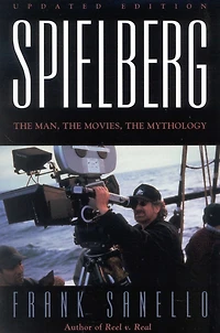 Spielberg: the Man, Movies, Mythology