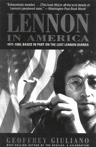 Lennon America: 1971-1980, Based Part on the Lost Diaries