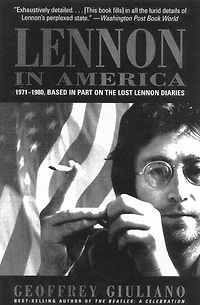 Lennon America: 1971-1980, Based Part on the Lost Diaries