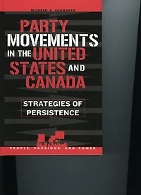 Party Movements in the United States and Canada: Strategies of Persistence