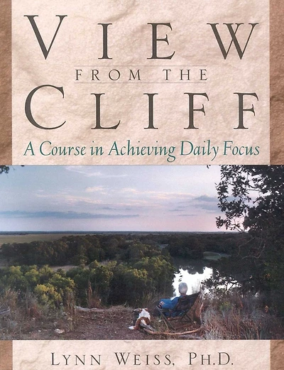 View from the Cliff: A Course Achieving Daily Focus