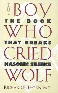 The Boy Who Cried Wolf: Book That Breaks Masonic Silence