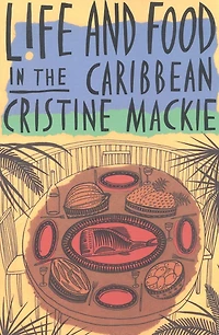 Life and Food in the Caribbean