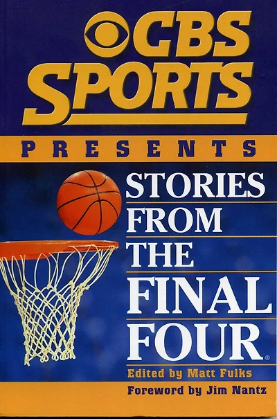 CBS Sports Presents Stories From the Final Four