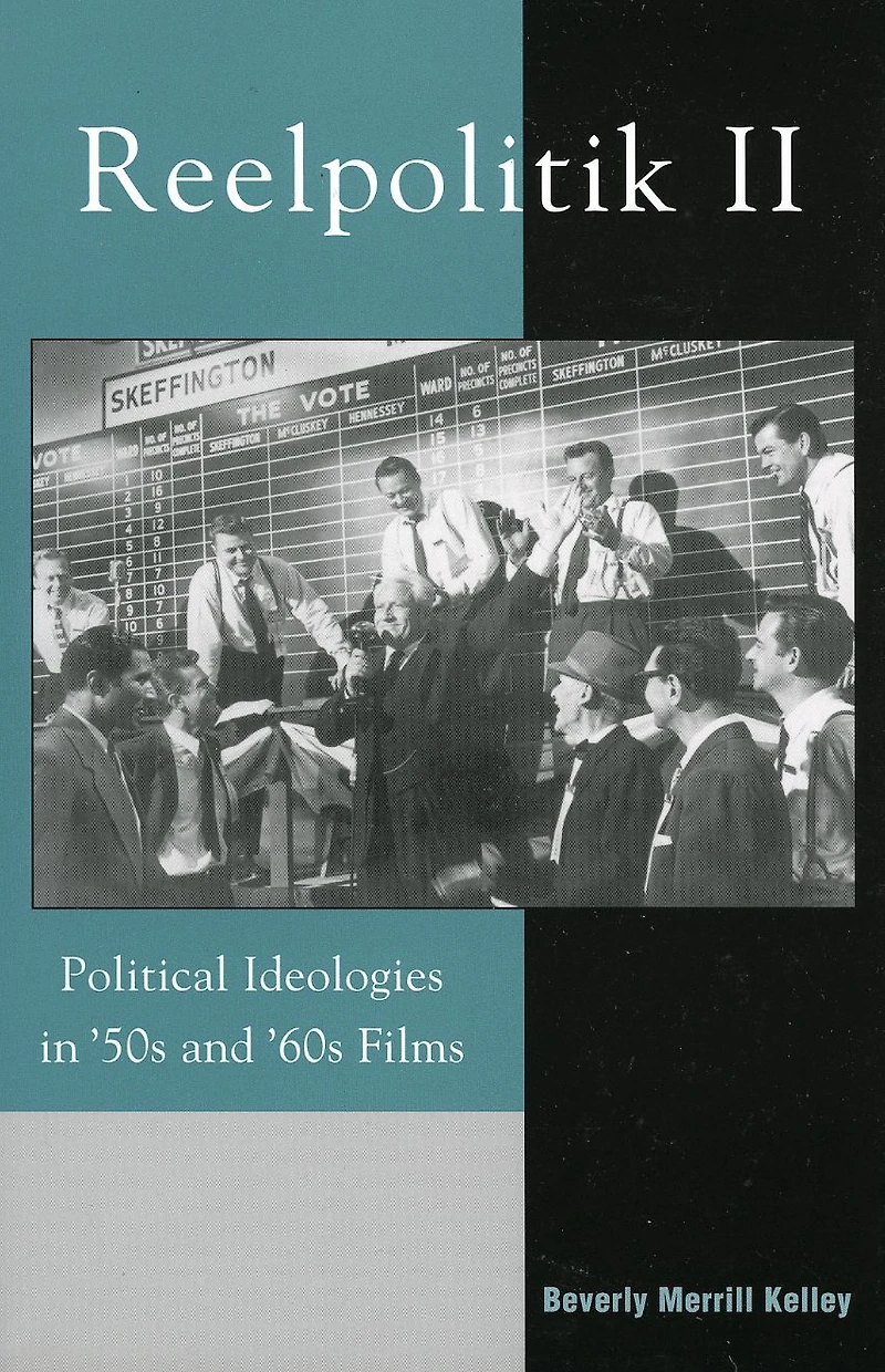 Reelpolitik II: Political Ideologies in '50s and '60s Films