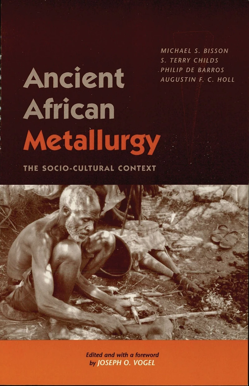 Ancient African Metallurgy: The Sociocultural Context